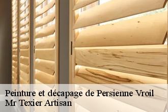 Peinture et décapage de Persienne vroil-51330 Mr Texier Artisan